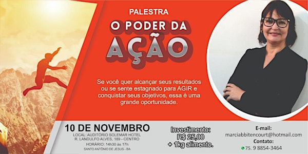 PALESTRA: O PODER DA AÇÃO (SANTO ANTONIO DE JESUS)