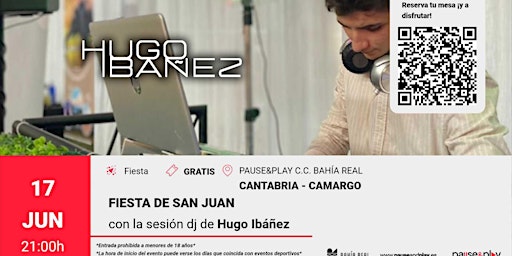Fiesta de San Juan con Dj Hugo Ibáñez  - Pause&Play Bahía Real (Camargo)