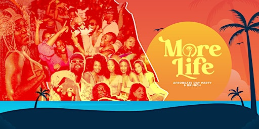MORE LIFE Pool Party (Afrobeats & more) primary image