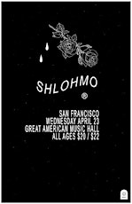 4/24 - SHLOHMO LIVE - TICKETS AVAILABLE AT THE DOOR primary image