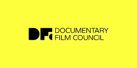 It’s Real! The Documentary Film Council Open Assembly