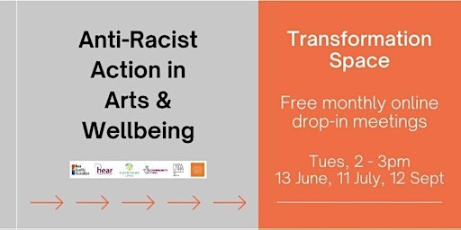 Anti-Racist Action in Arts & Wellbeing: Transformation Space primary image