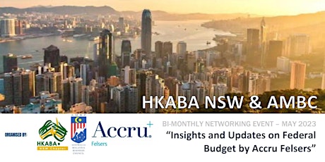 HKABA x AMBC "EOFY Insights and Updates on Federal Budget by Accru Felsers" primary image