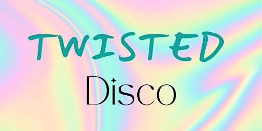 Twisted Disco ~ Queer Dance Party primary image