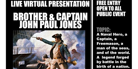 Live Virtual Presentation On Brother & Captain John Paul Jones