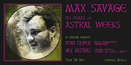 50 Years of Astral Weeks with Max Savage and the False Idols primary image