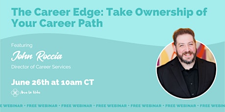 The Career Edge: Take Ownership of Your Career Path