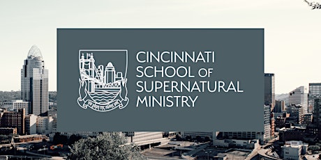 Imagem principal do evento Cincinnati School of Supernatural Ministry 2023