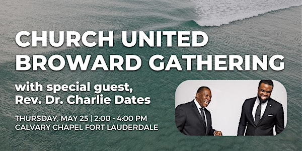 Church United Broward Gathering