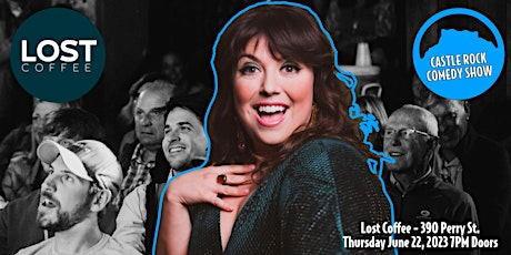 Castle Rock Comedy Show - Jenny  Zigrino - Lost Coffee - June 22, 2023