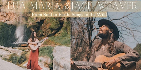 Imagem principal de Soul to Earth, Songs for the Wild with Lua Maria & Jack Weaver