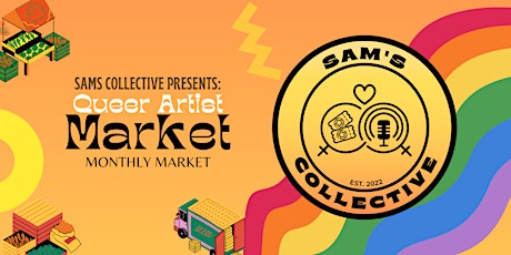 Sam's Collective; Queer Artist Market - Pride Edition