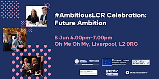 #AmbitiousLCR Celebration ‘Future Ambition’ primary image