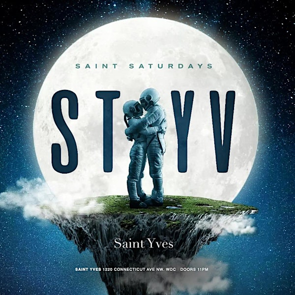 Times you Will never forget @Saintyves Saturday! DC’s #1 nightclub