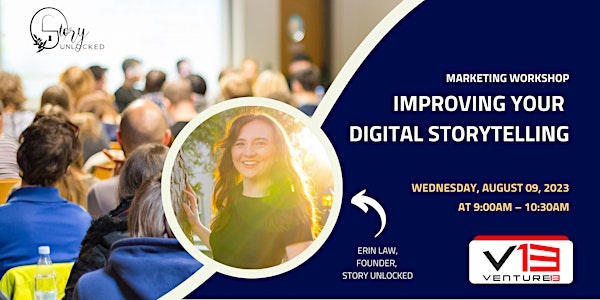 Improving Your Digital Storytelling | Venture13 Workshop