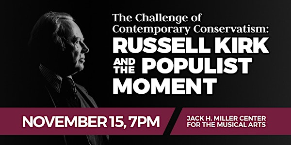 Russell Kirk and the Populist Moment