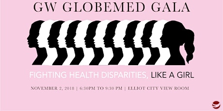 Imagem principal do evento GlobeMed Gala: Fighting Health Disparities Like a Girl