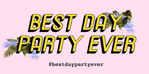 Best Day Party Ever primary image