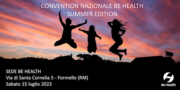 Convention Nazionale Be Health Summer Edition