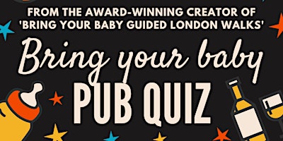 Image principale de BRING YOUR BABY PUB QUIZ @ The Castle, TOOTING (SW17) near COLLIERS WOOD