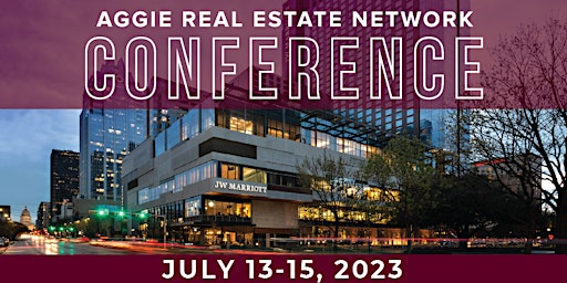 Aggie Real Estate Network Conference 2023 primary image