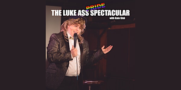 The Luke Ass Pride Spectacular