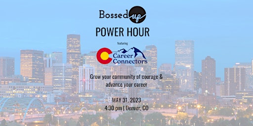 Bossed Up Power Hour ft. Colorado Career Connectors primary image
