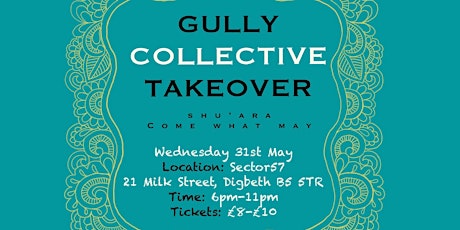 Gully Collective Takeover - Shu'ara - 'Come What May'  primärbild