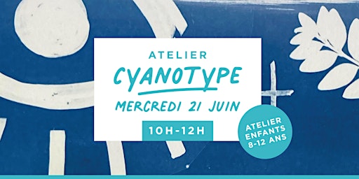 Atelier Cyanotype Enfants