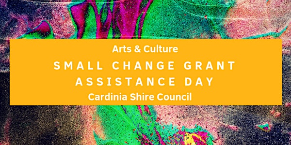 Arts & Culture Small Change Grant Assistance Day