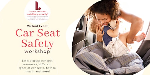 Car Seat Safety Workshop - Virtual primary image