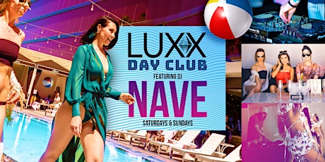 LUXX Day Club feat. DJ NAVE