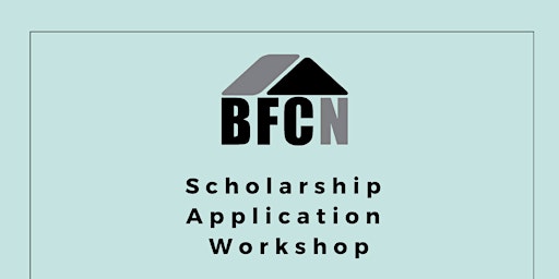 BFCN Scholarship Application Workshop for Black Students primary image