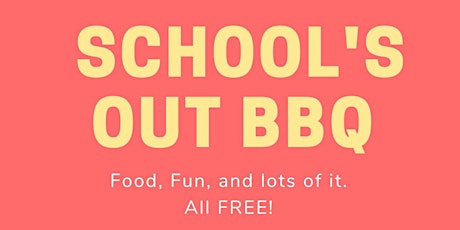 Schools Out BBQ