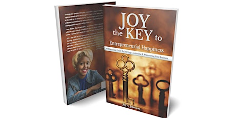 Joy The Key to Entrepreneurial Happiness :: Early Release Book Signing primary image