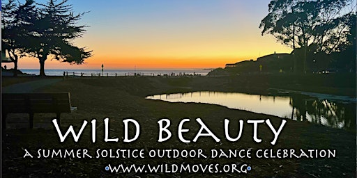 Wild Beauty- a Summer Solstice  oceanside outdoor dance primary image