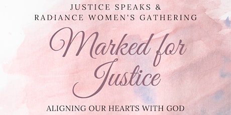 Marked for Justice: A Women's Gathering primary image