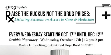 Raise the Ruckus NOT the Drug Prices: Listening Sessions on Access to Care & Medicines primary image