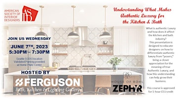 Authentic Luxury for the Kitchen & Bath - CEU event primary image