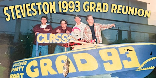 Steveston Grad 1993 30 Year High School Reunion