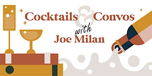 Cocktails & Convos with Joe Milan primary image