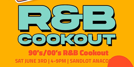 R&B and BUNS - 90s/00s R&B COOKOUT