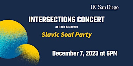 Intersections Concert featuring the Slavic Soul Party