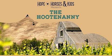 Hope, Horses & Kids Presents The Hootenany