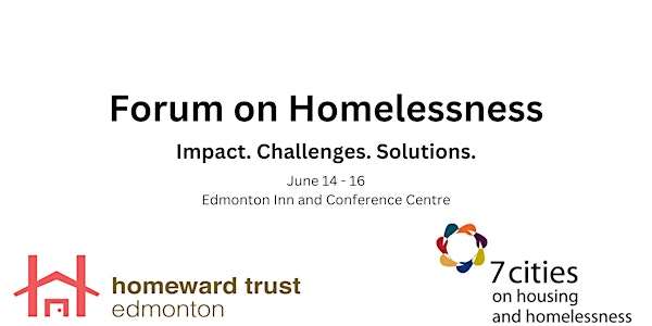 Forum on Homelessness: Impact. Challenges. Solutions.