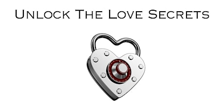 Unlock The Love Secrets To Turbo Charge Your Romantic Relationships!