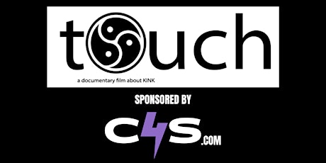 Primaire afbeelding van "tOuch Kink" Movie Screening (Sponsored by C4S.com)