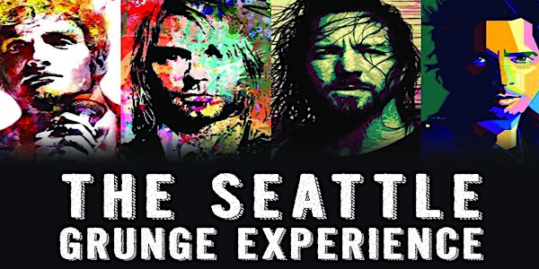 SEATTLE GRUNGE EXPERIENCE - 2019 TOUR - DUBLIN