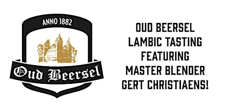 Oud Beersel Lambic Tasting Featuring Master Blender Gert Christiaens!