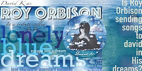 David K's Roy Orbison tribute, "Lonely Blue Dreams"